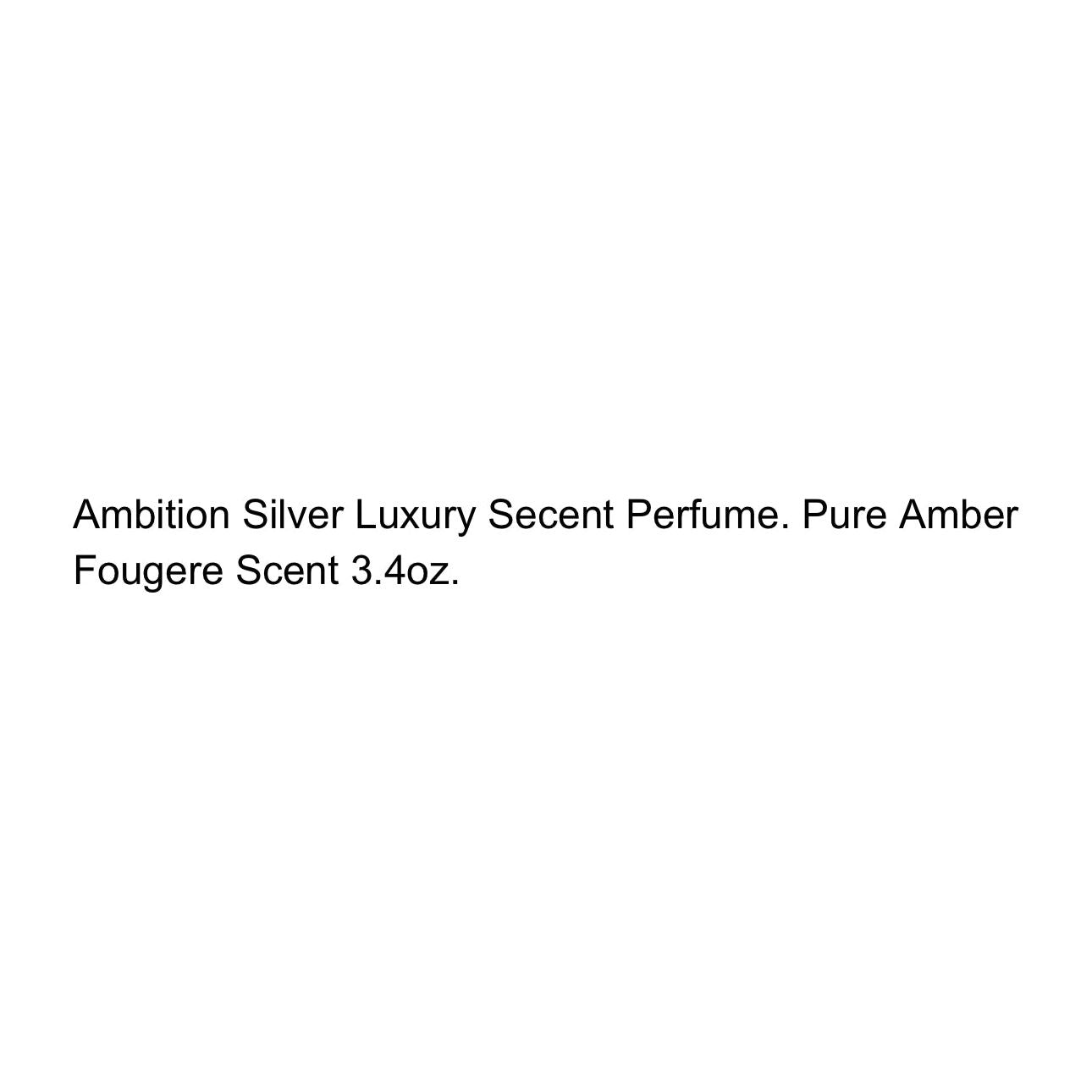 AMBITION SILVER